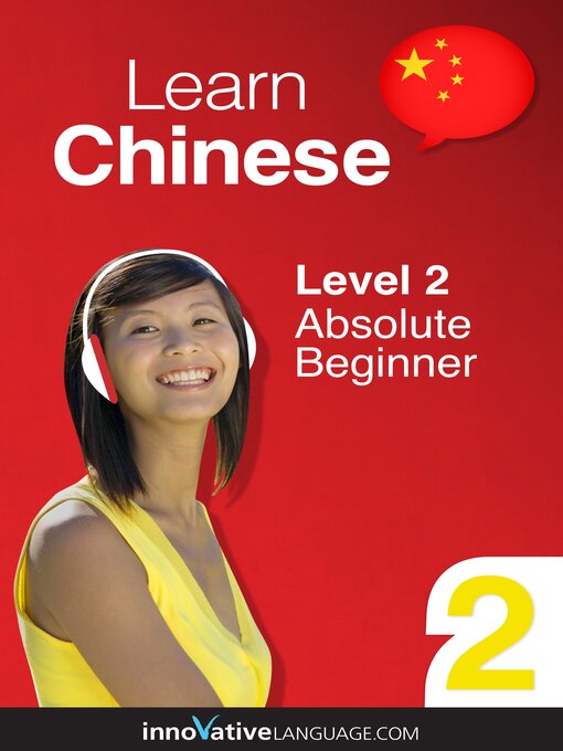 Cover image for Learn Chinese - Level 2: Absolute Beginner, Volume 1